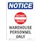 Signmission OSHA Notice Sign, 5" Height, NOTICE Warehouse Personnel Sign With Symbol, Portrait OS-NS-D-35-V-16853 - alternate 1
